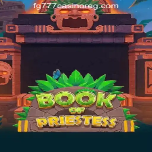 Dive into Adventure with BookOfPriestess and FG777 Casino