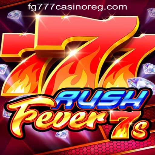 Exploring the Thrills of RushFever7s | FG777 Casino Insights